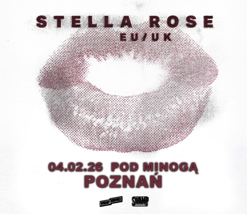 Going. | STELLA ROSE | Poznań - Klub Pod Minogą
