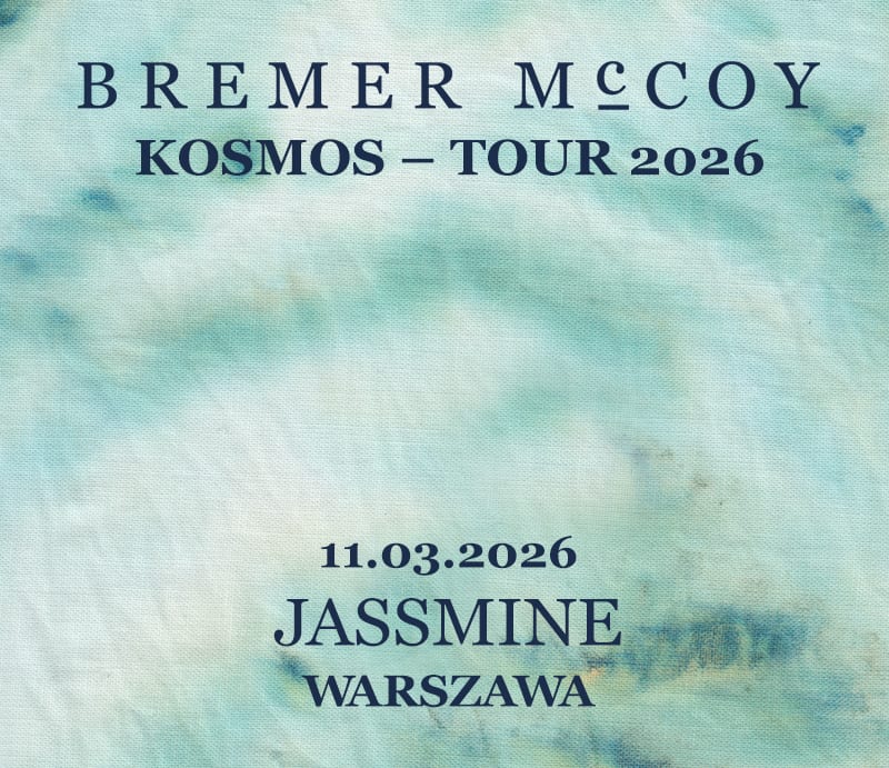 Going. |  Bremer/McCoy | Jassmine, Warszawa - Klub Jassmine