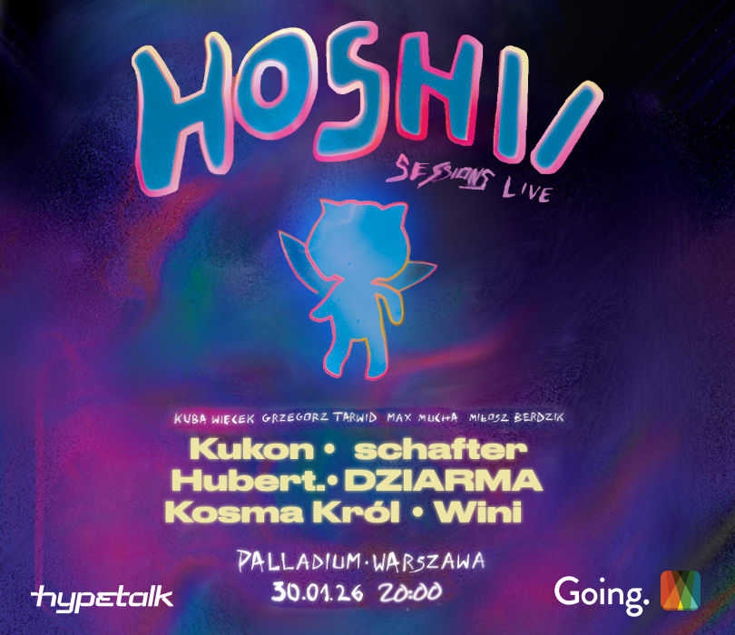 Going. | HOSHII SESSIONS LIVE | Warszawa - Palladium