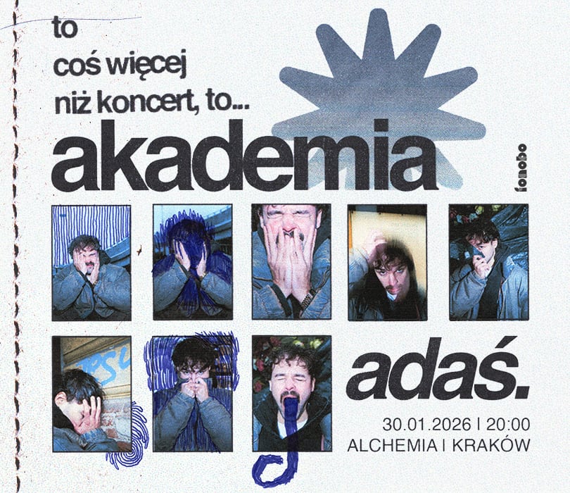 Going. | ADAŚ. "AKADEMIA" | KRAKÓW @Alchemia - Klub Alchemia