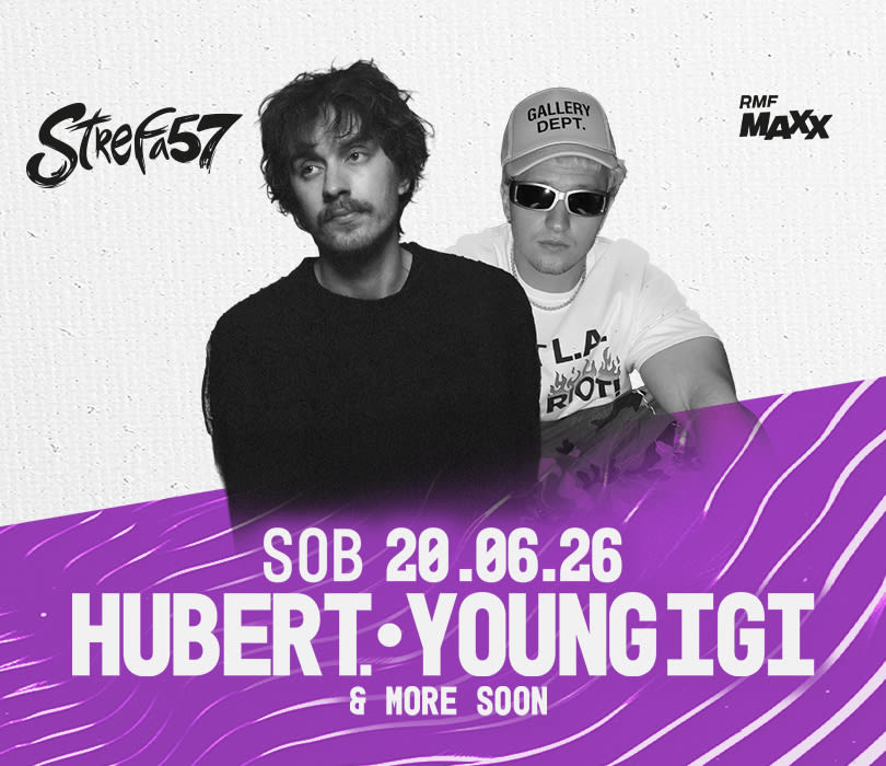 Going. | YOUNG IGI & HUBERT. & MORE SOON | STREFA 57 - Strefa 57
