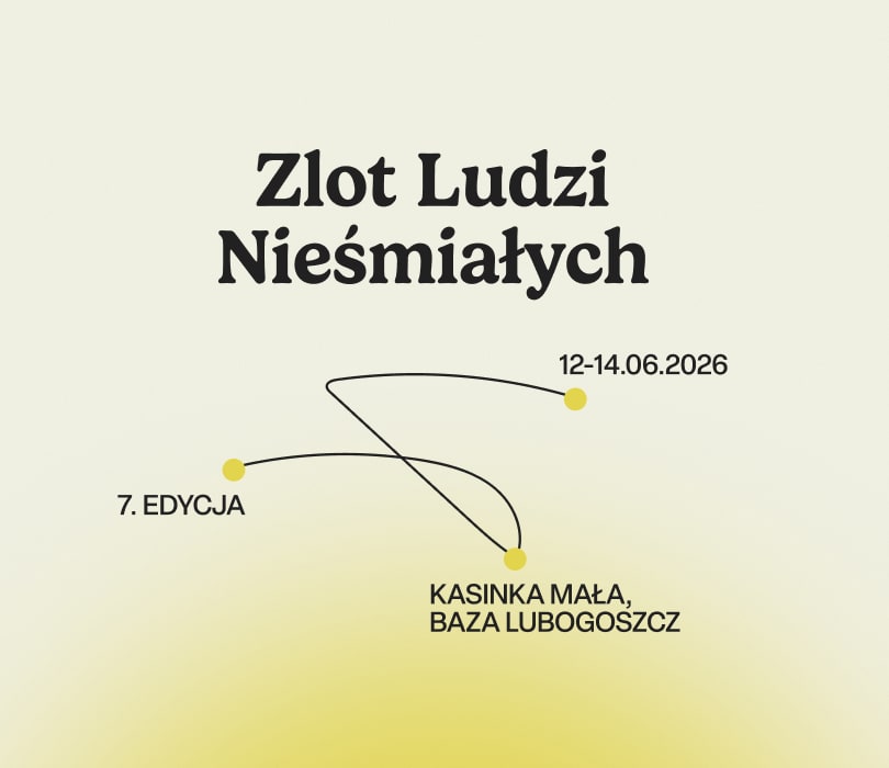 Going. | ZLOT LUDZI NIEŚMIAŁYCH vol.7 - Baza Lubogoszcz