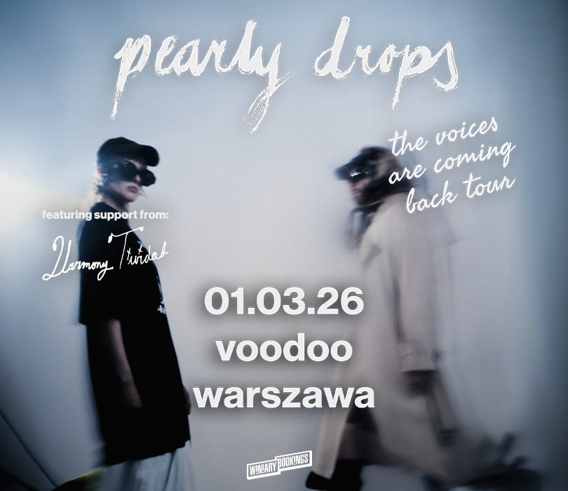 Going. | PEARLY DROPS | Warszawa - VooDoo Club