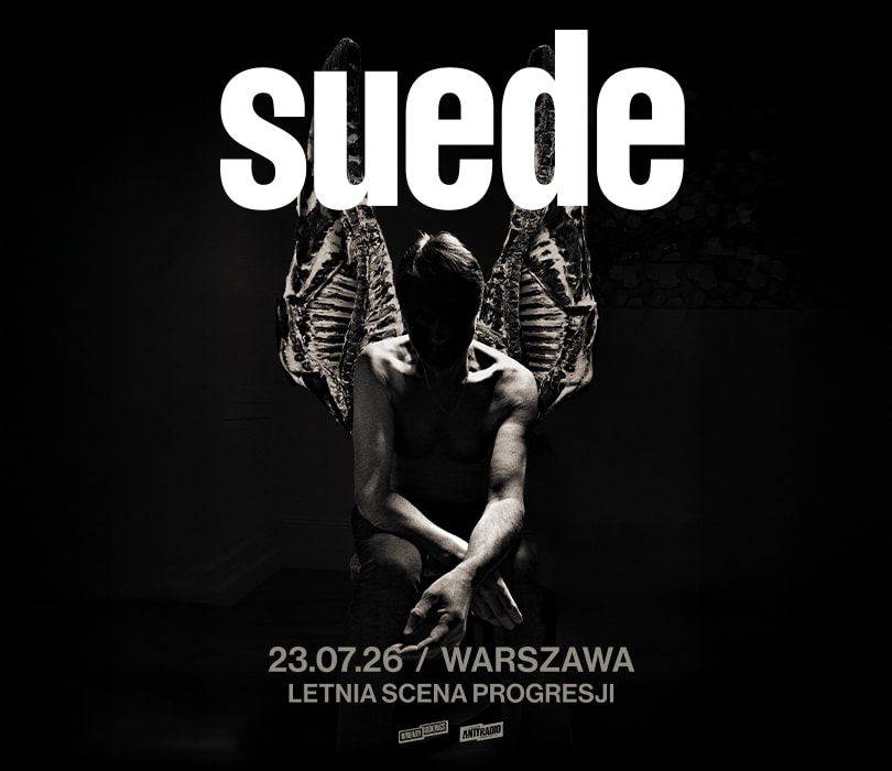 Going. | SUEDE | Warszawa - Letnia Scena Progresji