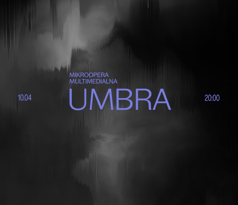 Going. | UMBRA - Przestrzeń Muzyki Współczesnej Hashtag Lab