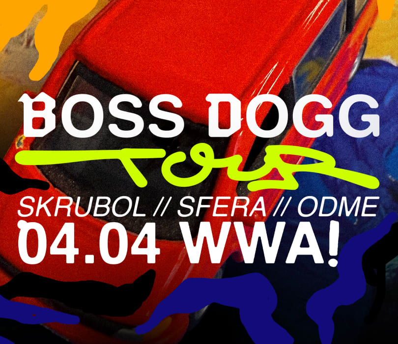 Going. | BOSS DOGG TOUR: Skrubol x Sfera | WWA - Chmury