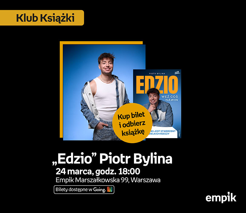 Going. | „Edzio” Piotr Bylina w Klubie Książki | książka „Weź coś nawiń. Każdy z nas jest stworzony do wielkich rzeczy” w cenie biletu - Klub Empik