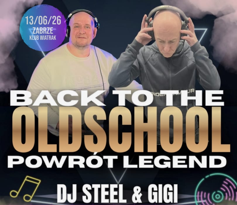 Going. | BACK TO THE OLDSCHOOL DJ STEEL & GIGI - Klub CK Wiatrak