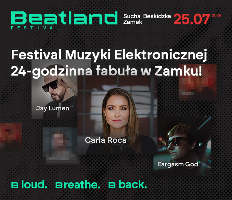 Going. | Beatland Festival - Zespół Zamkowo-Parkowy w Suchej Beskidzkiej