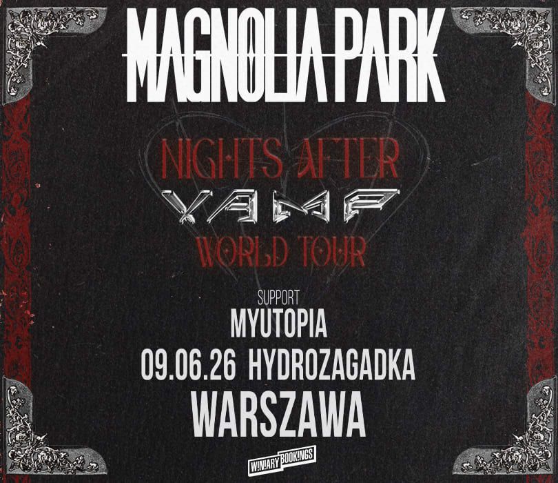Going. | MAGNOLIA PARK | Warszawa - Klub Hydrozagadka