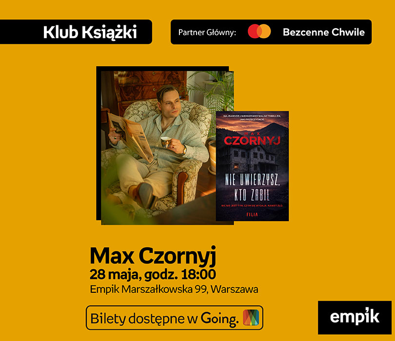 Going. | Max Czornyj na Targach Książki Empiku | Nie uwierzysz, kto zabił - Klub Empik