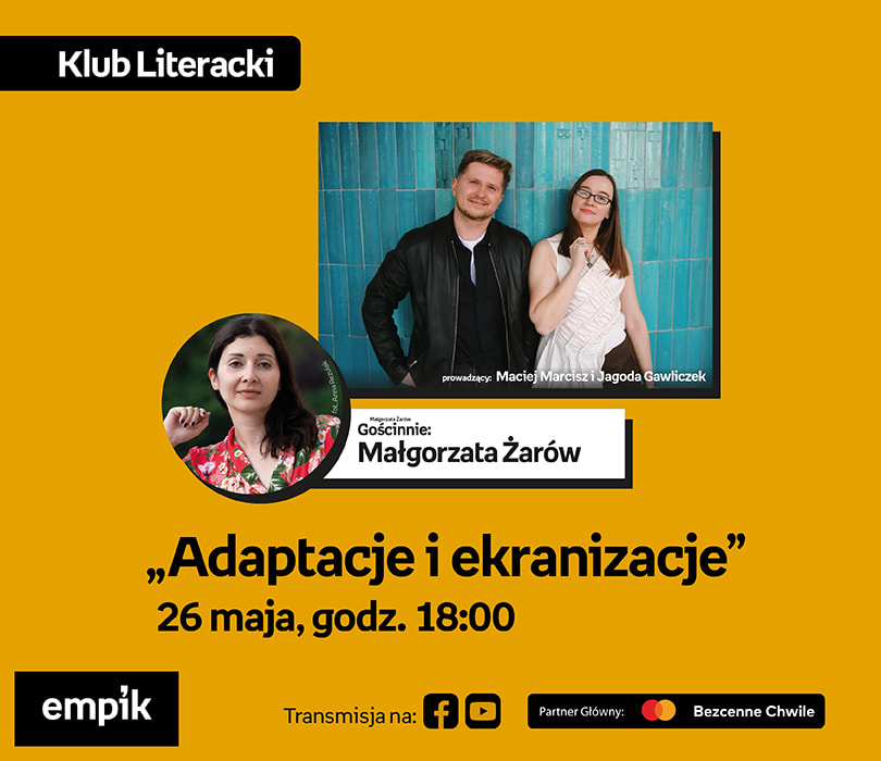 Going. | Klub Literacki: „Adaptacje i ekranizacje” z udziałem Małgorzaty Żarów | Targi Książki Empiku - Klub Empik