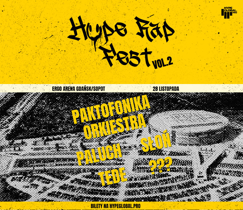 Going. | HYPE RAP FEST II w Trójmieście  - ERGO ARENA Gdańsk/Sopot