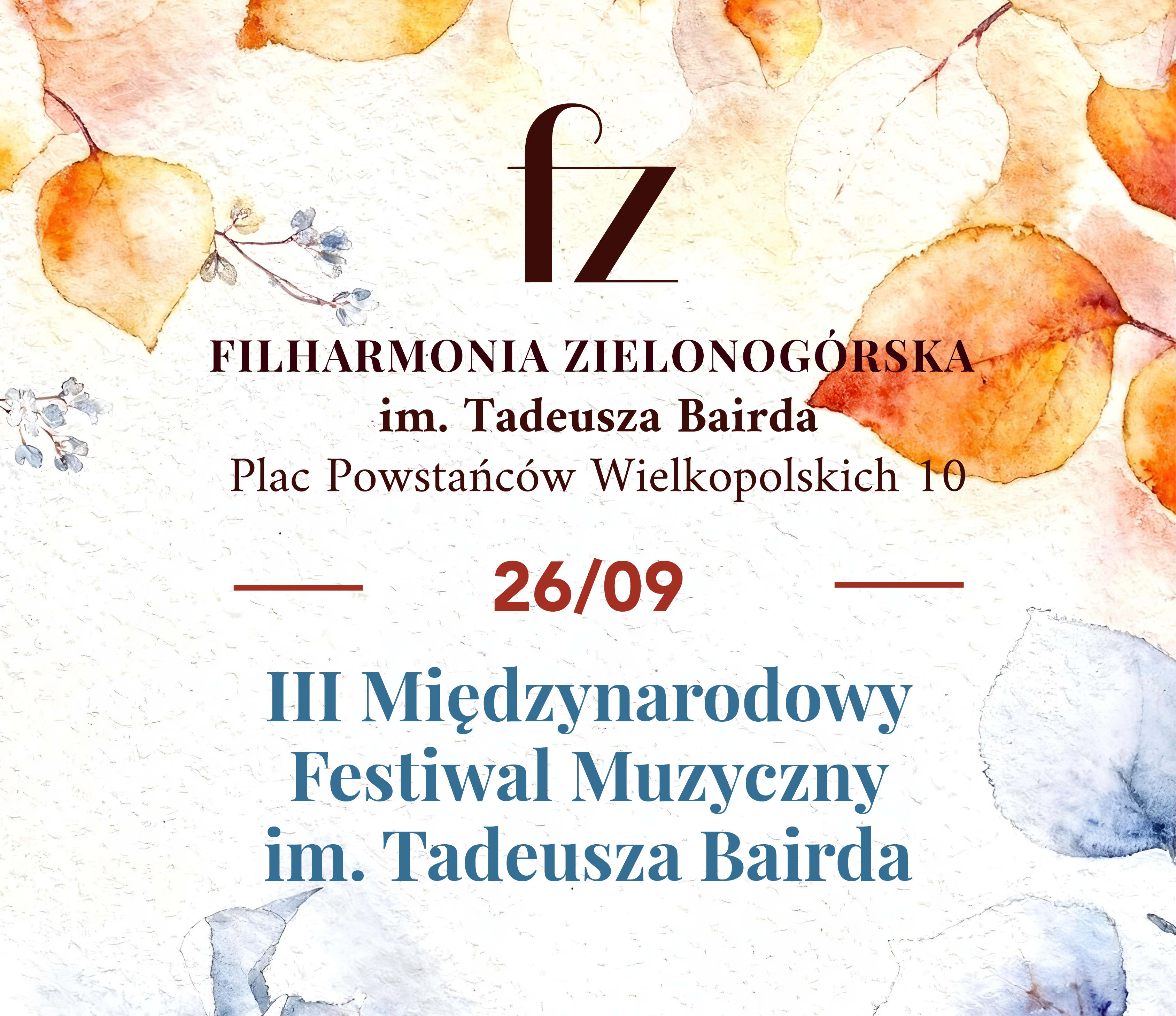 Going. | III Międzynarodowy Festiwal Muzyczny im. Tadeusza Bairda - Filharmonia Zielonogórska