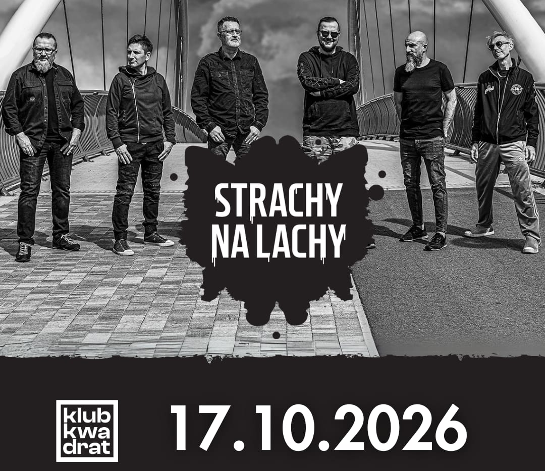Going. | Strachy na Lachy - Klub Kwadrat