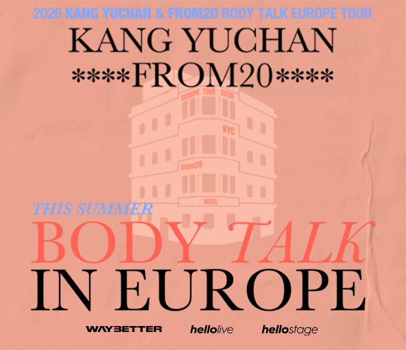 Going. | 2026 KANG YUCHAN & from20  EUROPE TOUR [BODY TALK] - Hybrydy