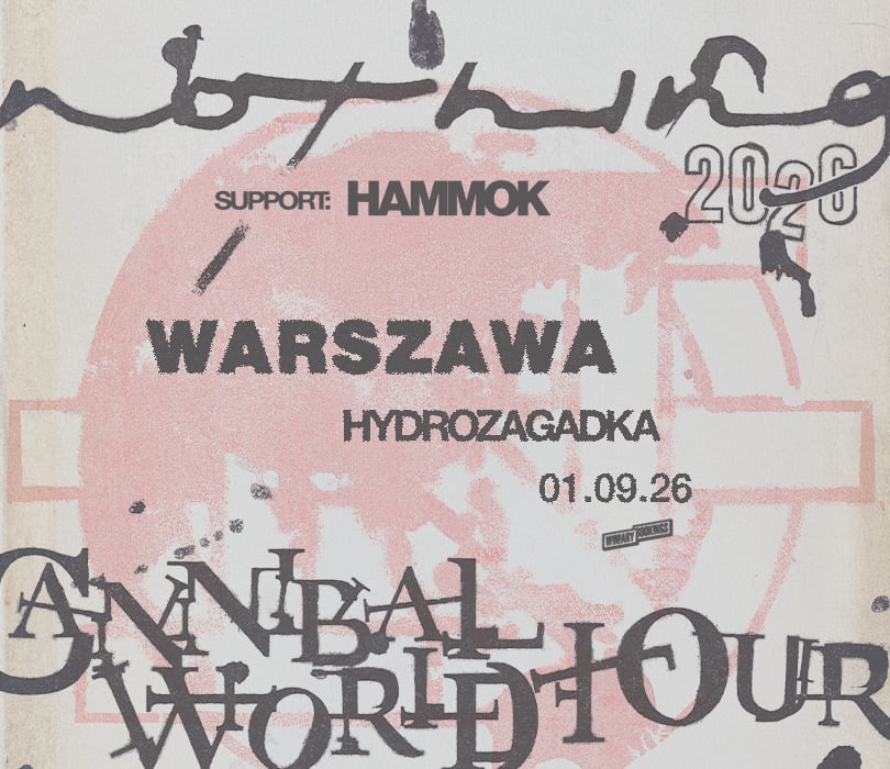 Going. | NOTHING | Warszawa - Klub Hydrozagadka