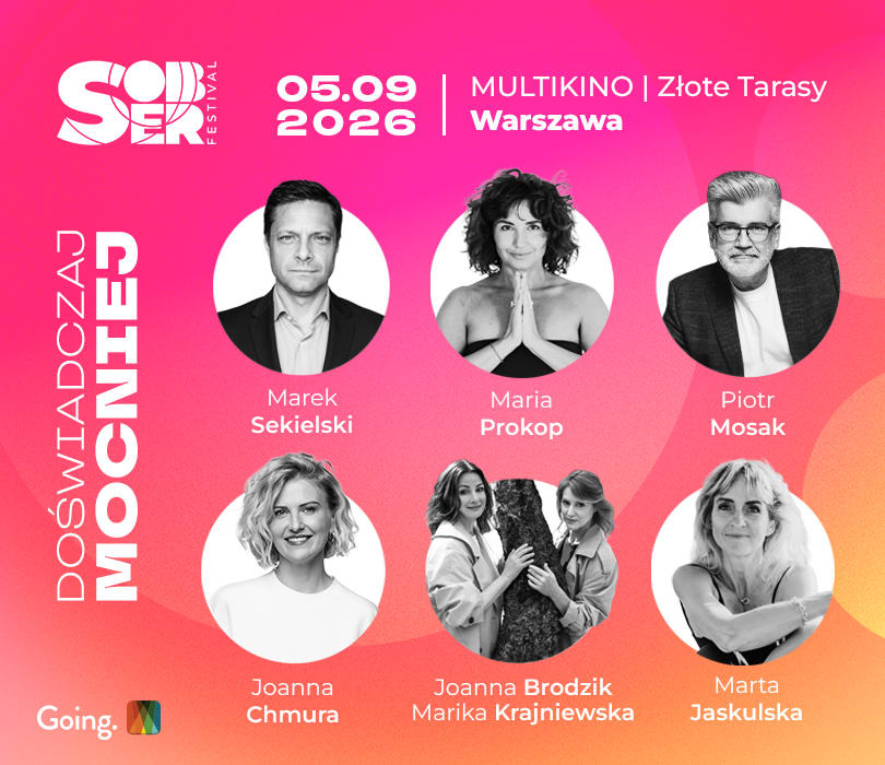 Going. | Sober Festival - Multikino Złote Tarasy