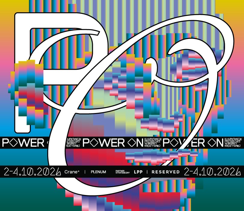 Going. | POWER ON Konferencja. Kompetencje przyszłości w branży kreatywnej. - Hale Stoczni – Plenum