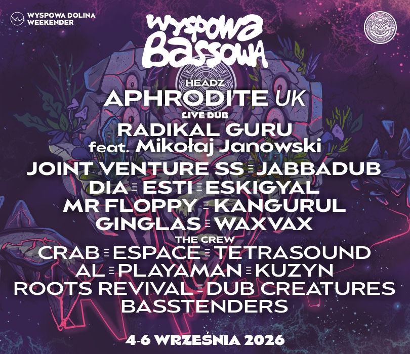 Going. | WYSPOWA BASSOWA vol. 7 - Wyspowa Dolina