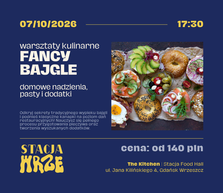 Going. | Warsztaty Kulinarne:  Fancy Bajgle - domowe nadzienia, pasty i dodatki - The Kitchen | Stacja Food Hall