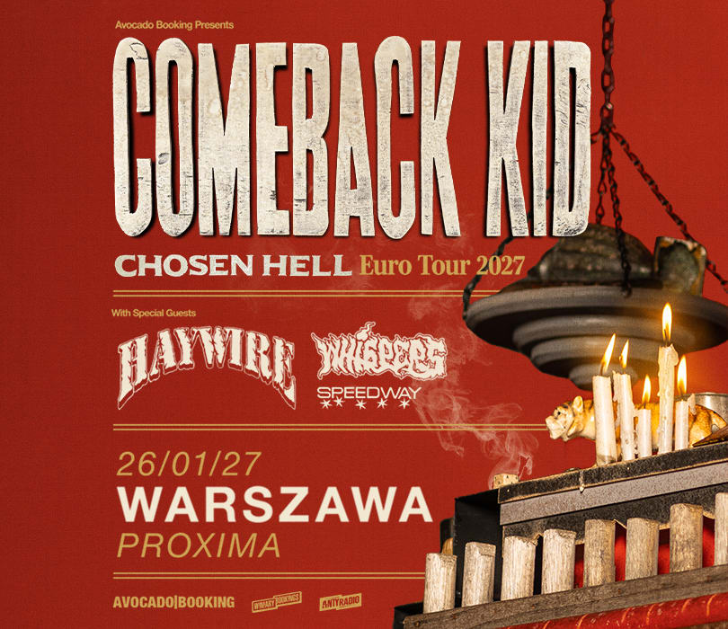 Going. | COMEBACK KID - CHOSEN HELL EURO TOUR 2027 - Proxima