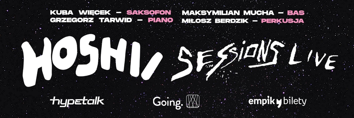 hoshii sessions live | Gdańsk