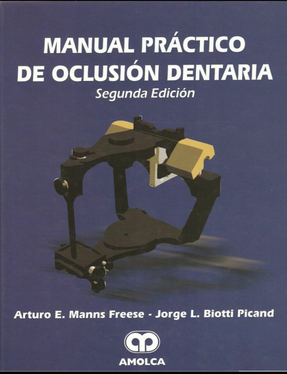 Cover for Manual Práctico de Oclusión Dentaria 2 Edición