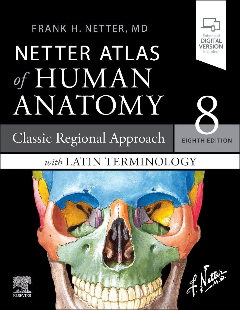 Netter Atlas of Human Anatomy: Classic Regional Approach, International Edition, 8th Edition