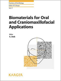 Cover of Biomaterials for Oral and Craniomaxillofacial Applications (Frontiers of Oral Biology, Vol. 17) 1st Edition