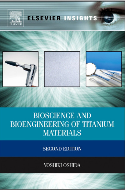 Bioscience and Bioengineering of Titanium Materials, Second Edition 2nd Edition
