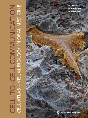 Cover of Cell-to-Cell Communication: Cell-Atlas – Visual Biology in Oral Medicine