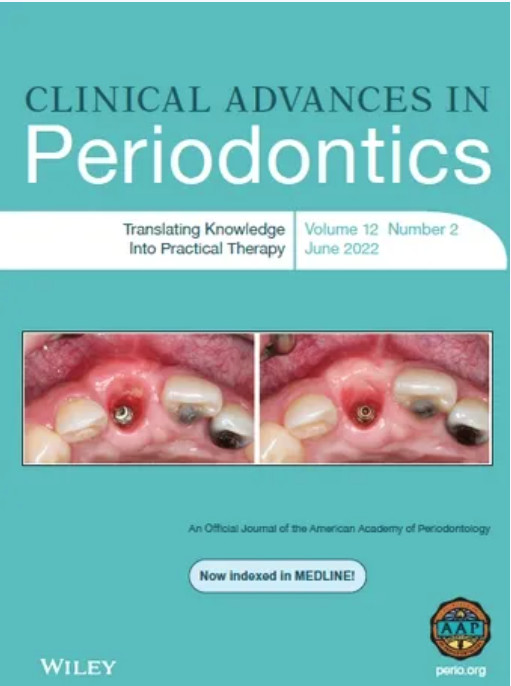Clinical Advances in Periodontics, Journal Full Archive (2011 – 2022) Original PDF cover