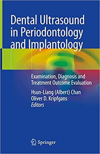 Cover of Dental Ultrasound in Periodontology and Implantology: Examination, Diagnosis and Treatment Outcome Evaluation 1st ed. 2021 Edition PDF