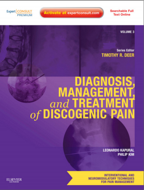 Cover of Diagnosis, Management, and Treatment of Discogenic Pain: Volume 3: A Volume in the Interventional and Neuromodulatory Techniques for Pain Management