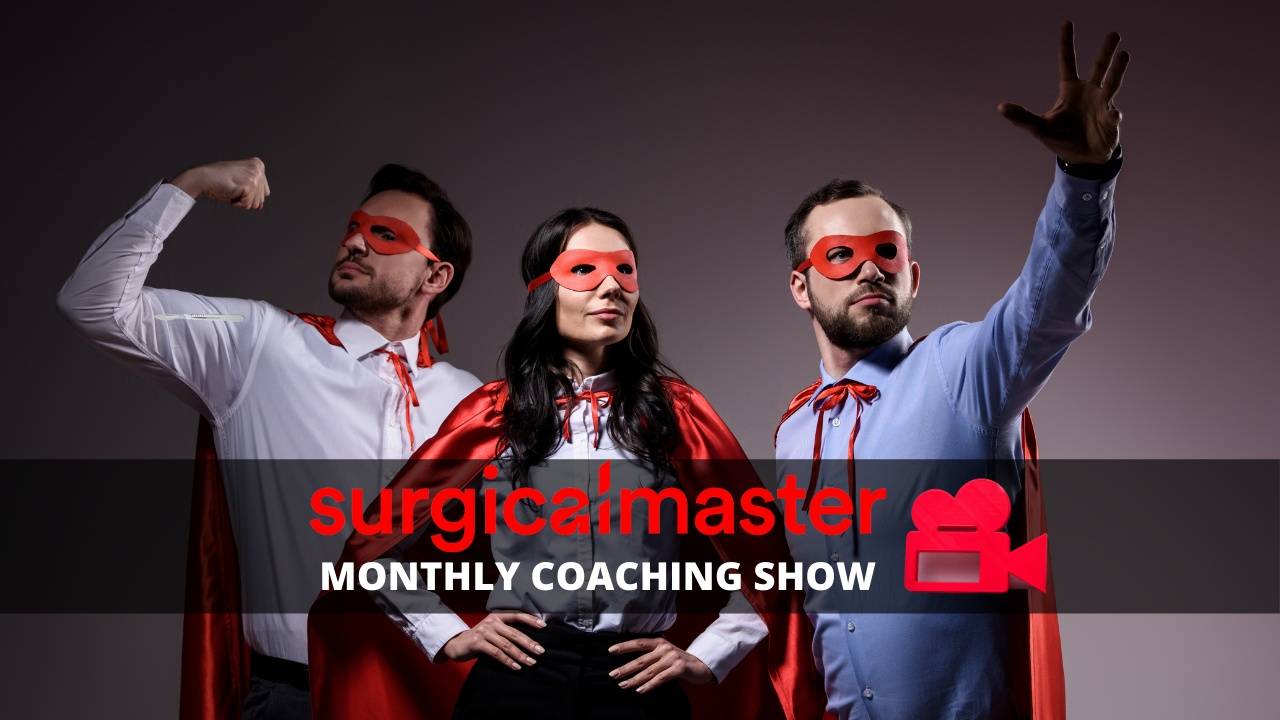 Cover of Episode 009 – October 2021- SurgicalMaster™ Monthly Coaching Show