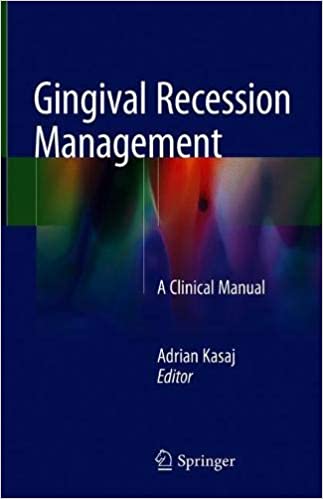 Cover of Gingival Recession Management: A Clinical Manual 1st ed. 2018 Edition PDF