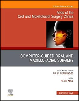 Cover of Guided Oral and Maxillofacial Surgery An Issue of Atlas of the Oral & Maxillofacial Surgery Clinics (Volume 28-2) (The Clinics: Dentistry, Volume 28-2) (Original PDF from Publisher)