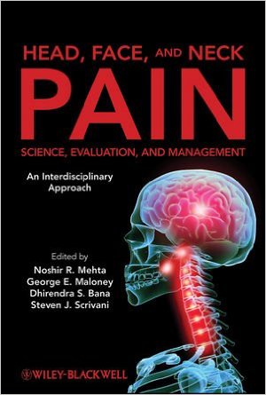 Cover of Head, Face, and Neck Pain Science, Evaluation, and Management: An Interdisciplinary Approach 1st Edition
