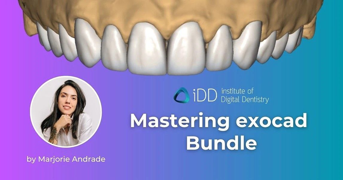iDD Mastering Exocad Bundle – Marjorie Andreade