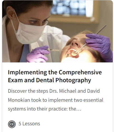 Implementing the Comprehensive Exam and Dental Photography
