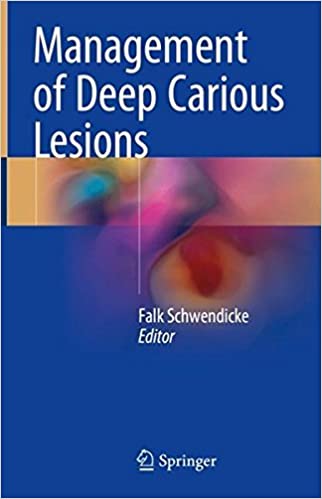Management of Deep Carious Lesions 1st ed. 2018 Edition PDF