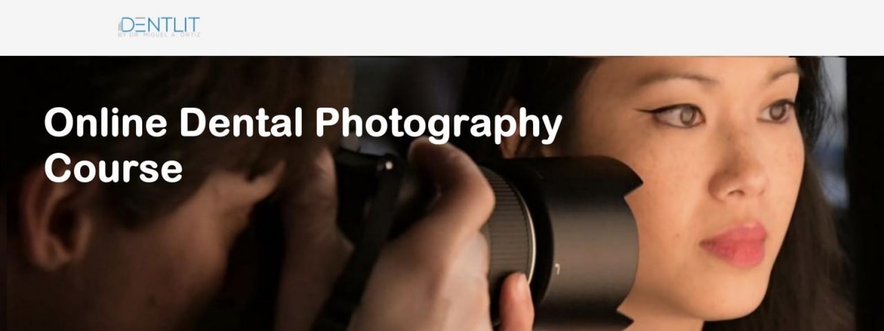 Online Dental Photography Course – Miguel A. Ortiz