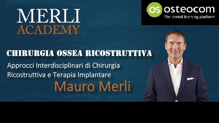 Osteocom Chirurgia Ossea Ricostruttiva – Mauro Merli Approcci Interdisciplinari di Chirurgia Ricostruttiva e Terapia Implantare