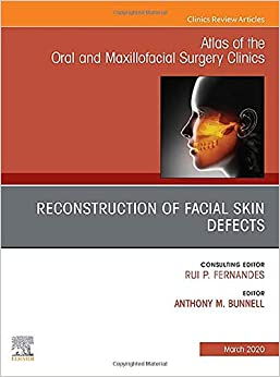 Cover of Reconstruction of Facial Skin Defects, An Issue of Atlas of the Oral & Maxillofacial Surgery Clinics (Volume 28-1) (The Clinics: Dentistry, Volume 28-1) (Original PDF from Publisher)