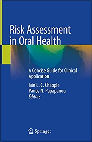Cover of Risk Assessment in Oral Health: A Concise Guide for Clinical Application 1st ed. 2020 Edition PDF