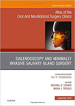 Cover of Sialendoscopy, An Issue of Atlas of the Oral & Maxillofacial Surgery Clinics (Volume 26-2) (The Clinics: Dentistry, Volume 26-2) (Original PDF from Publisher)