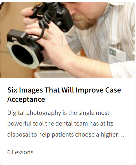 Six Images That Will Improve Case Acceptance