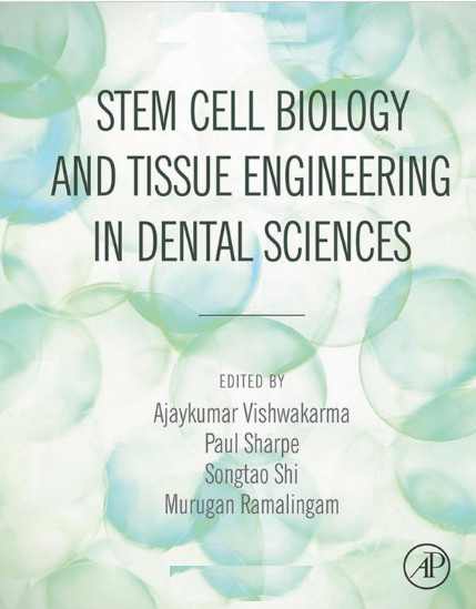 Cover of Stem Cell Biology and Tissue Engineering in Dental Sciences 1st Edition