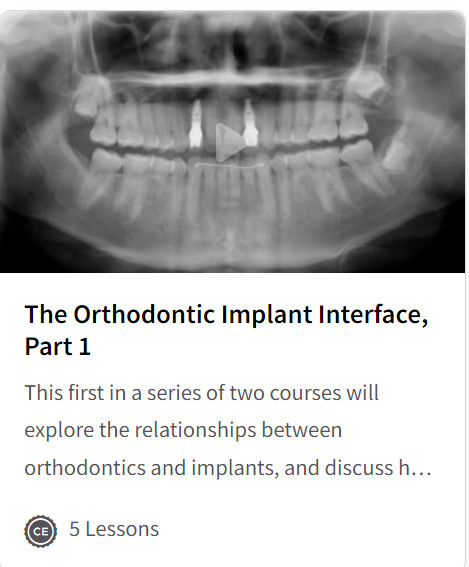Cover of The Orthodontic Implant Interface, Part 1